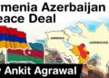 Forging a New Era: The Armenia-Azerbaijan Deal and Its Promise for Lasting Peace and Stability