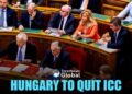 Hungarian Lawmakers Pass Landmark Bill to Withdraw from International Criminal Court