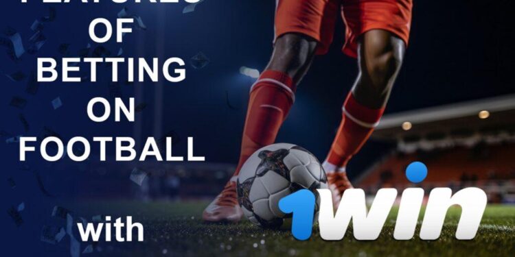 Overview of 1Win Football Line for Players from Azerbaijan – Combat Press